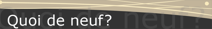 Quoi de neuf