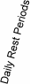 Daily Rest Periods