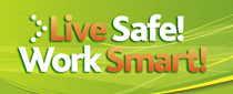 Live Safe! Work Smart!