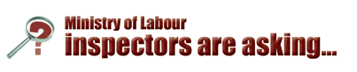 Ministry of Labour inspectors are asking