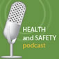 Podcast - Health and Safety